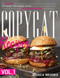 Copycat Recipes: VOL. I - The Complete Guide to Famous Restaurant Dishes That You Can Easily Replicate At Home To Impress Anyone! Inclu - Paperback