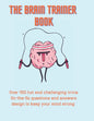 The Brain Trainer Book: Over 450 fun and challenging trivia On-the-Go questions and answers design to keep your mind strong. - Paperback