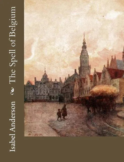 The Spell of Belgium - Paperback