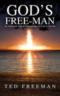 God's Free-Man: An American Tale of Perseverance: A Life in Service - Hardcover