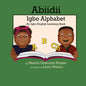 Abiidii Igbo Alphabet: An Igbo English Learning Book - Paperback
