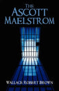 The Ascott Maelstrom - Paperback