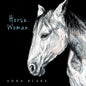 Horse. Woman. - Paperback