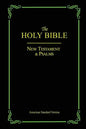 The Holy Bible: New Testament & Psalms - Paperback