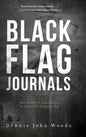 Black Flag Journals: One Soldier's Experience in America's Longest War - Hardcover