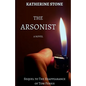 The Arsonist: Sequel to The Reappearance of Tom Ferris - Paperback