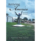 Arriving in America: Destination the South - Hardcover