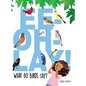 Ee-Oh-Lay! What Do Birds Say? - Hardcover