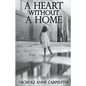 A Heart Without A Home: A memoir about homelessness through the eyes of a child - Paperback