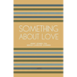 Something About Love: Short Stories for German Language Learners - Paperback