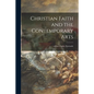 Christian Faith and the Contemporary Arts - Paperback