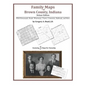 Family Maps of Brown County, Indiana, Deluxe Edition - Paperback