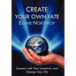 Create Your Own Fate: Connect with Your Creativity and Change Your Life - Hardcover