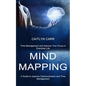 Mind Mapping: A Guide to Improve Communication and Time Management (Time Management and Improve Your Focus in Everyday Life) - Paperback