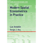 Modern Spatial Econometrics in Practice: A Guide to GeoDa, GeoDaSpace and PySAL - Paperback