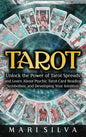 Tarot: Unlock the Power of Tarot Spreads and Learn About Psychic Tarot Card Reading, Symbolism, and Developing Your Intuition - Hardcover