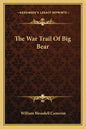 The War Trail of Big Bear - Paperback