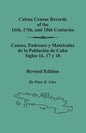 Cuban Census Records of the 16th, 17th, and 18th Centuries. Revised Edition (REV) - Paperback
