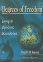 Degrees of Freedom: Living in Dynamic Boundaries - Paperback