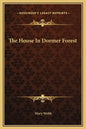 The House in Dormer Forest - Hardcover