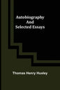 Autobiography and Selected Essays - Paperback