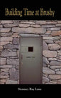 Building Time at Brushy - Paperback