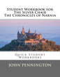 Student Workbook for The Silver Chair the Chronicles of Narnia: Quick Student Workbooks - Paperback