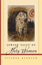 Jewish Tales of Holy Women - Paperback
