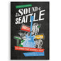 The Sound of Seattle: 101 Songs That Shaped a City - Paperback