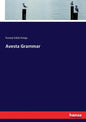 Avesta Grammar - Paperback