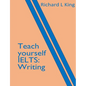 Teach yourself IELTS Writing - Paperback