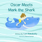 Oscar Meets Mark the Shark - Paperback