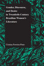 Gender, Discourse, and Desire in Twentieth-Century Brazilian Women's Literature - Paperback