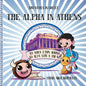 The Alpha in Athens: Adventures in Greece - Paperback