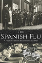 The Spanish Flu: A History from Beginning to End - Paperback