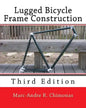 Lugged Bicycle Frame Construction: Third Edition - Paperback