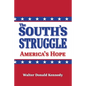 The South's Struggle: America's Hope - Paperback
