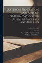 Letters of Denization and Acts of Naturalization for Aliens in England and Ireland; Vol 27(1701-1800) - Paperback