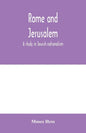 Rome and Jerusalem; a study in Jewish nationalism - Paperback