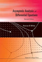Asymptotic Analysis of Differential Equations (Revised Edition) - Hardcover