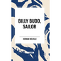 Billy Budd, Sailor - Hardcover