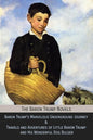 The Baron Trump Novels: Baron Trump's Marvelous Underground Journey & Travels and Adventures of Little Baron Trump and His Wonderful Dog Bulge - Paperback