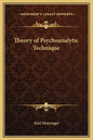 Theory of Psychoanalytic Technique - Hardcover