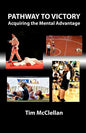 Pathway to Victory Acquiring the Mental Advantage - Paperback