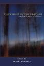 The Weight of the Weather: Regarding the Poetry of Ted Kooser - Paperback