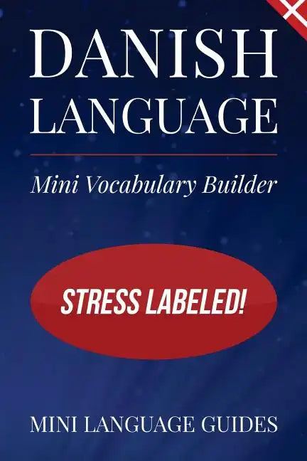 Danish Language Mini Vocabulary Builder: Stress Labeled! - Paperback