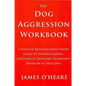 Dog Aggression Workbook - Paperback