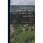 Rambles in Germany and Italy in 1840, 1842, and 1843; Volume I - Hardcover