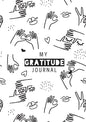 My Gratitude Journal: (Black & White Line Drawing) A 52-Week Daily Guide to Becoming Grateful - Paperback