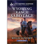 Wyoming Ranch Sabotage - Paperback